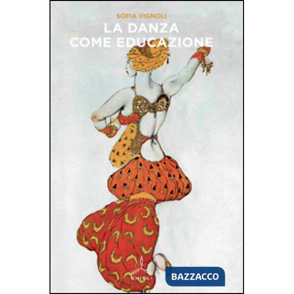 Danza come educazione (La)