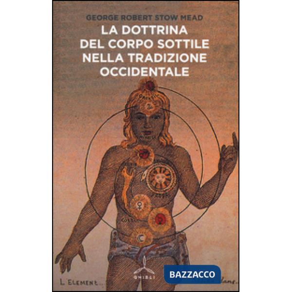 Dottrina del corpo sottile nella tradizione occidentale (La)