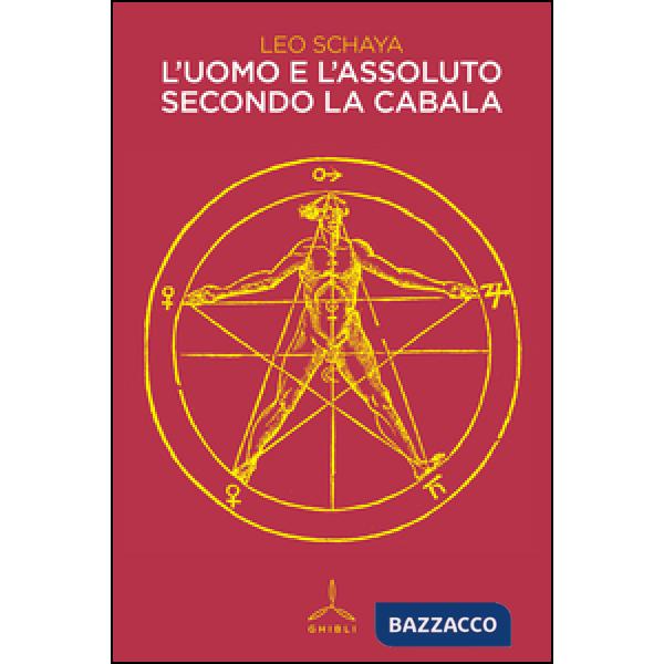 Uomo e l'assoluto secondo la cabala (L')