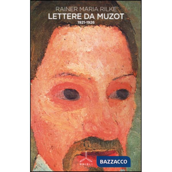 Lettere da Muzot 1921-1926