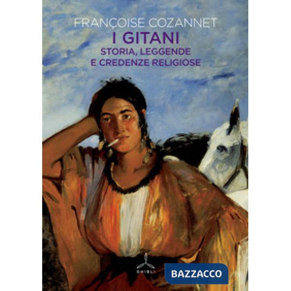 Gitani. Storia, leggende e credenze religiose (I)