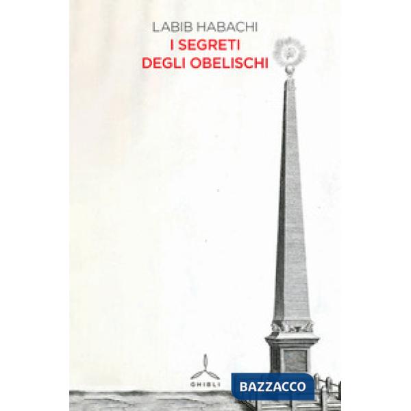 Segreti degli obelischi (I)