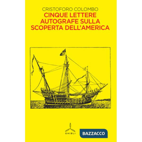 Cinque lettere autografe sulla scoperta dell'America