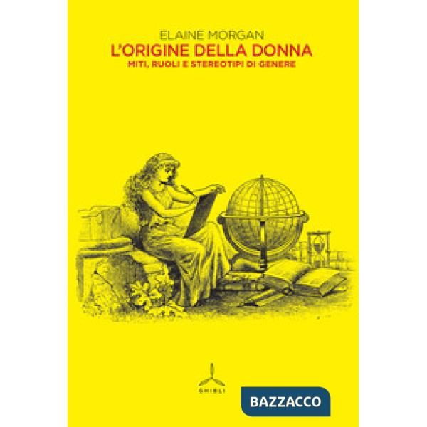 Origine della donna. Miti, ruoli e stereotipi di genere (L')