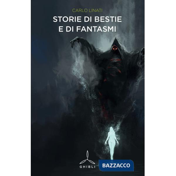 Storie di bestie e fantasmi