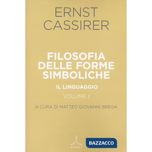 Filosofia delle forme simboliche. Vol. 1: Il linguaggio