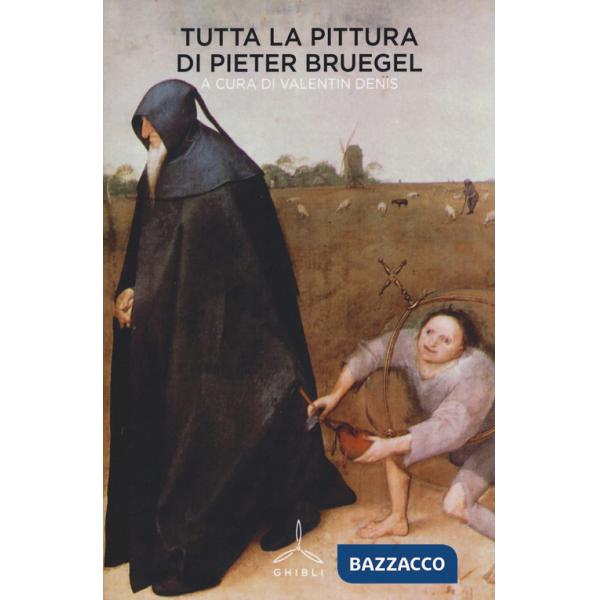 Tutta la pittura di Pieter Bruegel