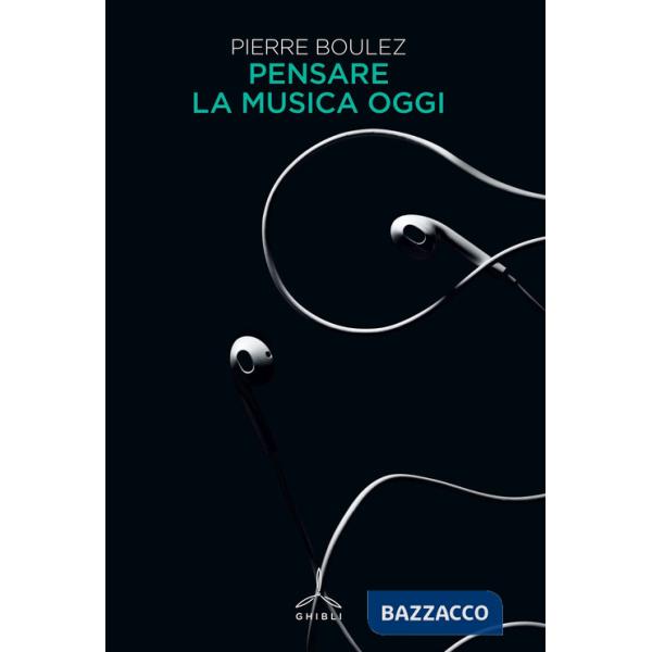 Pensare la musica oggi