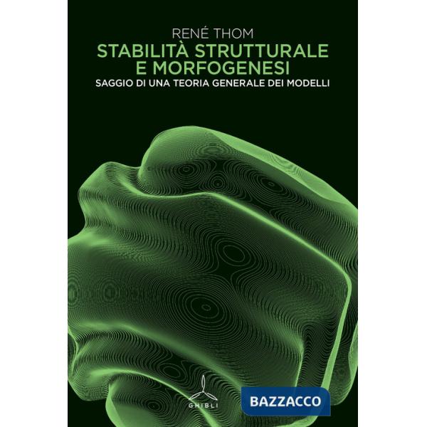 Stabilità strutturale e morfogenesi. Saggio di una teoria generale dei modelli