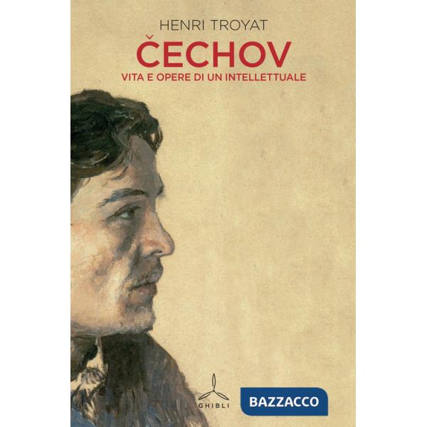 Cechov. Vita e opere di un intellettuale
