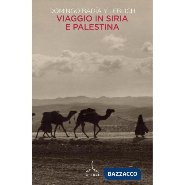 Viaggio in Siria e Palestina
