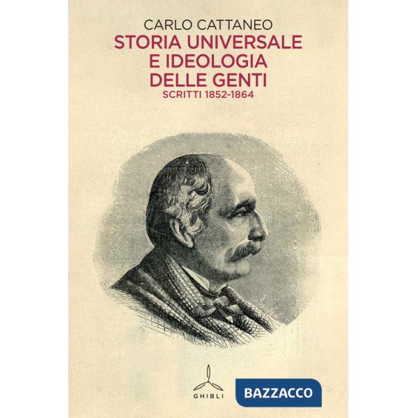 Storia universale e ideologia delle genti. Scritti 1852-1864