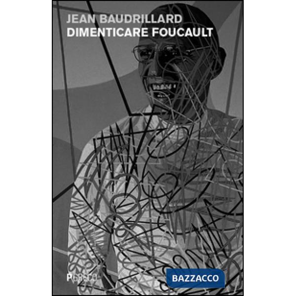 Dimenticare Foucault