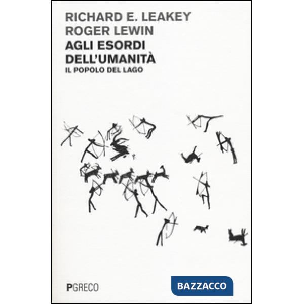 Agli esordi dell'umanità. Il popolo del lago