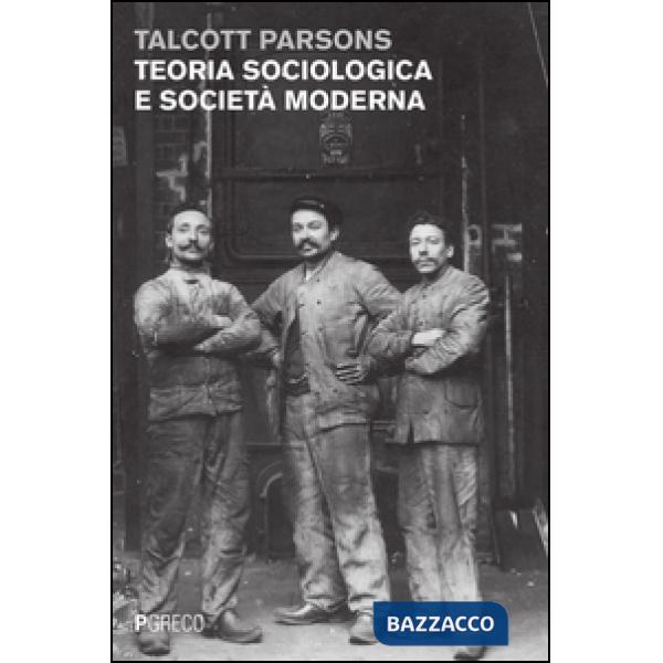 Teoria sociologica e società moderna