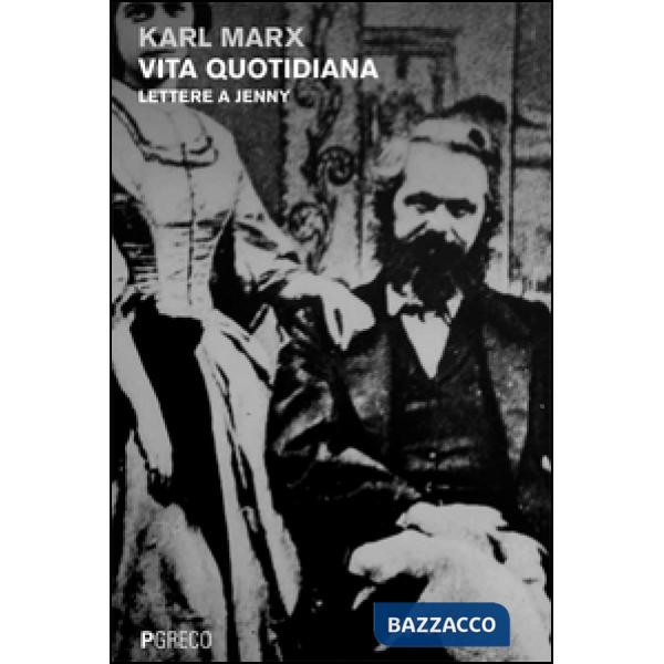 Vita quotidiana. Lettere a Jenny