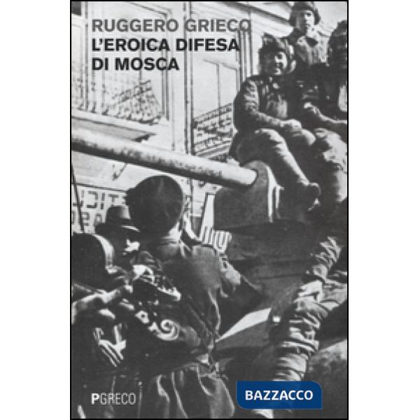 Eroica difesa di Mosca (L')