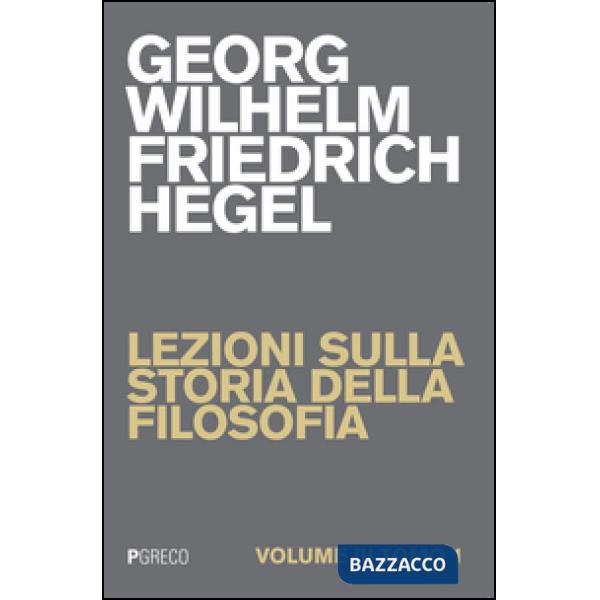 Lezioni sulla storia della filosofia. Vol. 3/1