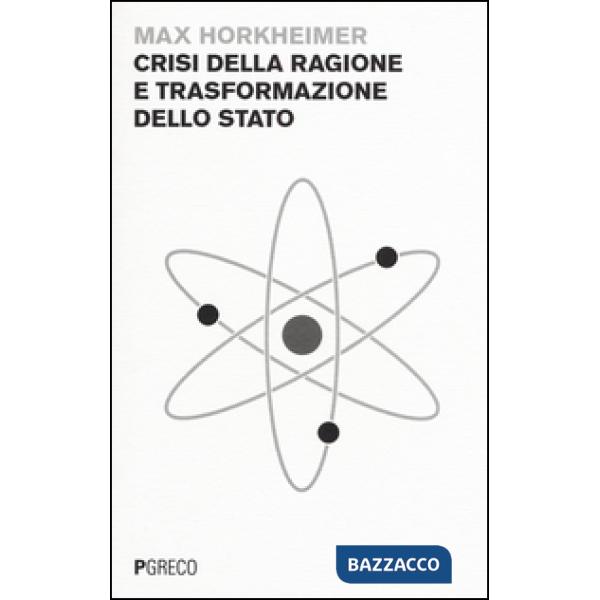 Crisi della ragione e trasformazione dello Stato
