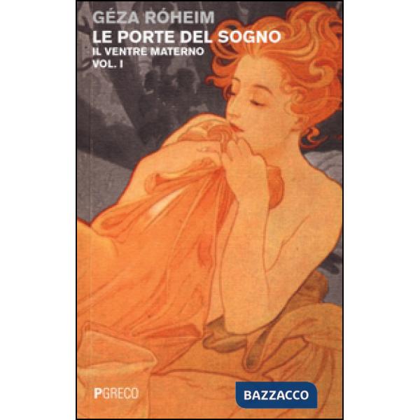 Porte del sogno (Le). Vol. 1: Il ventre materno