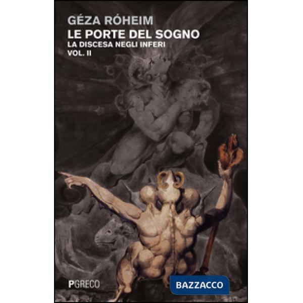 Porte del sogno (Le). Vol. 2: La discesa negli inferi