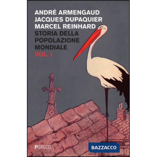 Storia della popolazione mondiale. Vol. 1