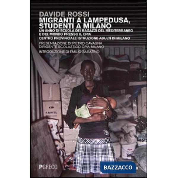 Migranti a Lampedusa, studenti a Milano. Un anno di scuola dei ragazzi del Mediterraneo e del mondo presso il CPIA Centro provin