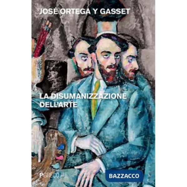 Disumanizzazione dell'arte (La)