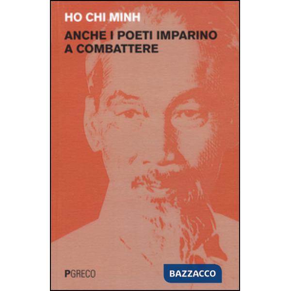 Anche i poeti imparino a combattere