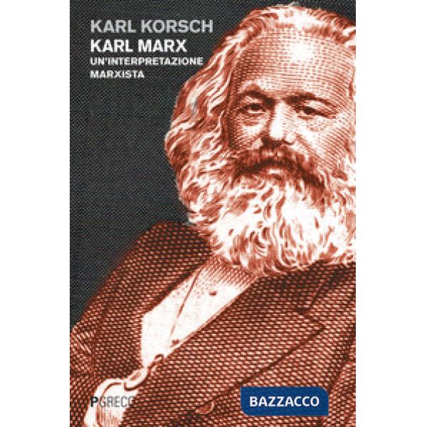 Karl Marx. Un'interpretazione marxista