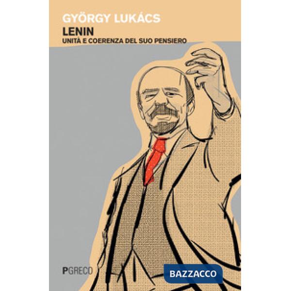 Lenin. Unità e coerenza del suo pensiero