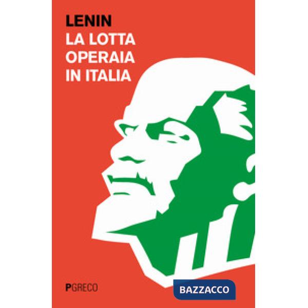 Lotta operaia in Italia (La)