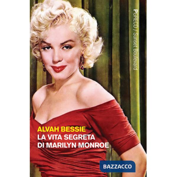 Vita segreta di Marilyn Monroe (La)