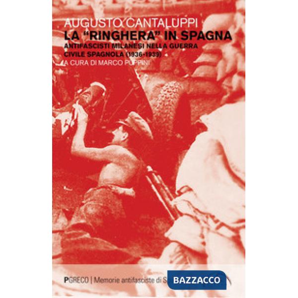 «ringhera» in Spagna. Antifascisti milanesi nella guerra civile spagnola (1936-1939) (La)
