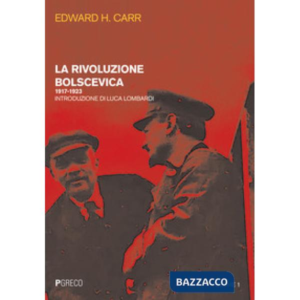 Rivoluzione bolscevica (La). Vol. 1: 1917-1923