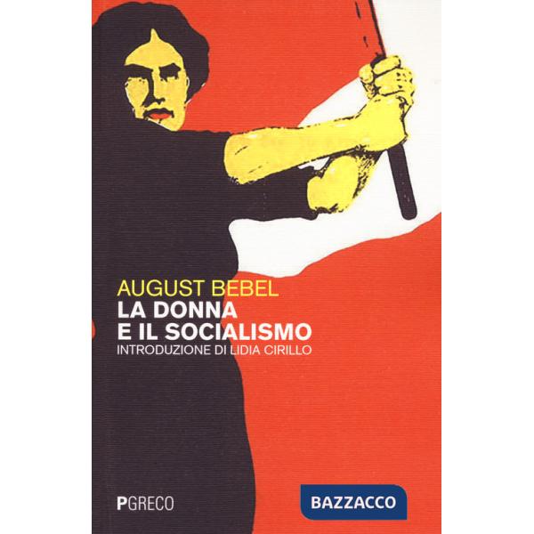 Donna e il socialismo (La)