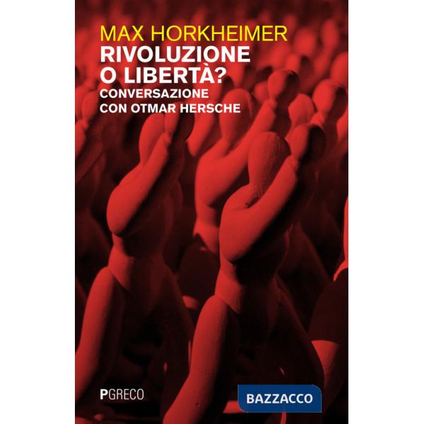 Rivoluzione o libertà? Conversazione con Otmar Hersche