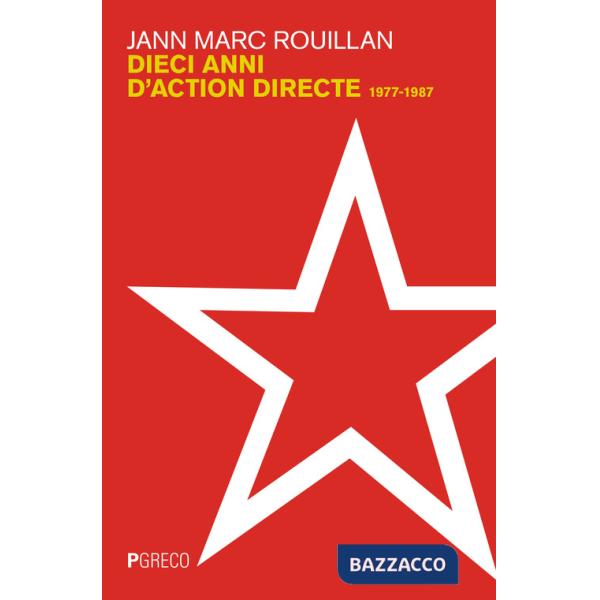 Dieci anni d'Action Directe. 1977-1987