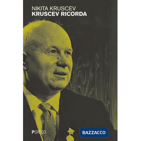 Kruscev ricorda