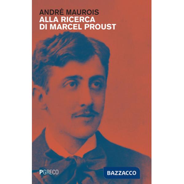 Alla ricerca di Marcel Proust