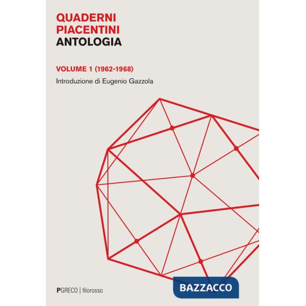 Quaderni piacentini. Antologia. Vol. 1: (1962-1968)