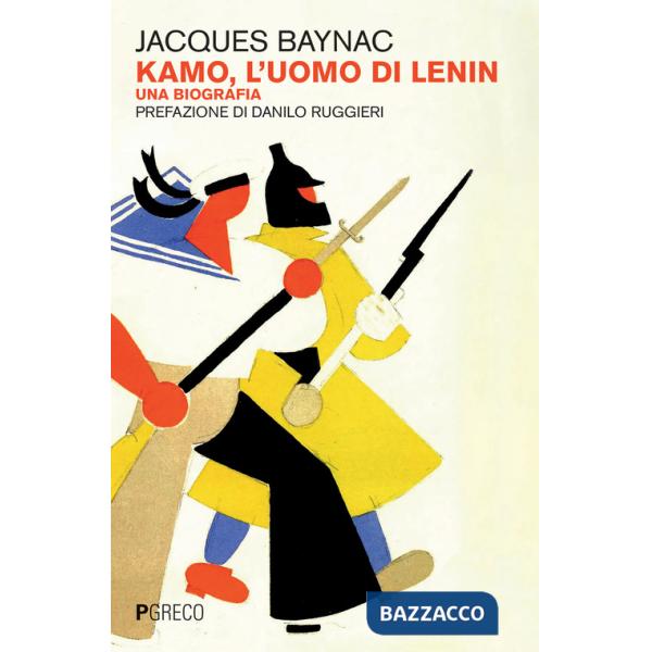 Kamo, l'uomo di Lenin