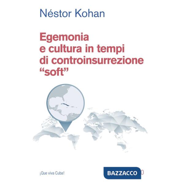 Egemonia e cultura in tempi di controinsurrezione «soft»