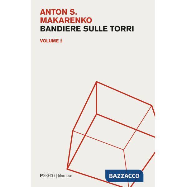 Bandiere sulle torri. Vol. 2