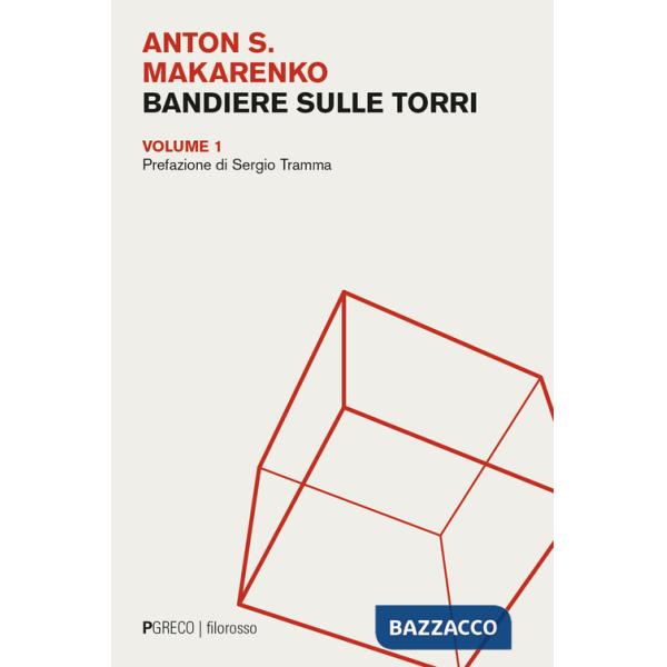 Bandiere sulle torri. Vol. 1