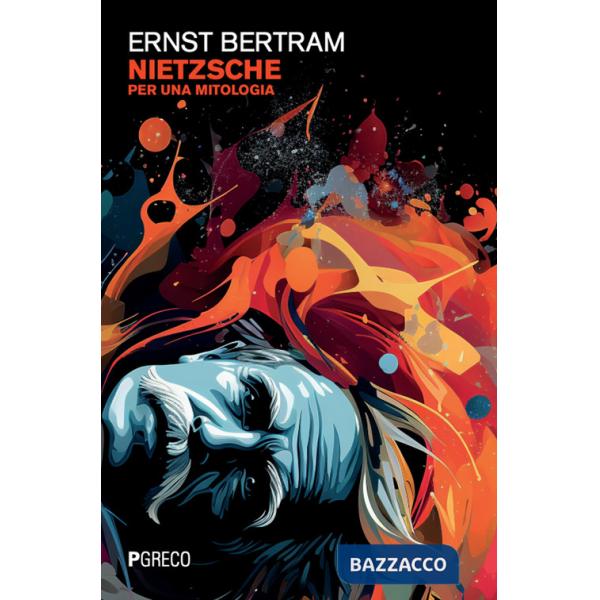 Nietzsche. Per una mitologia