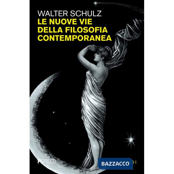 Nuove vie della filosofia contemporanea (Le). Vol. 1