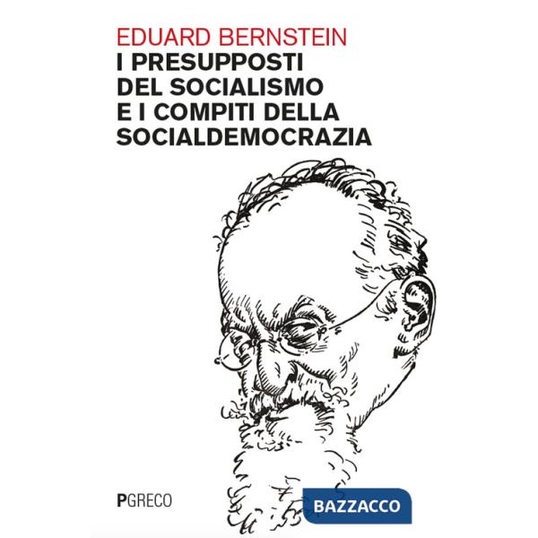 Presupposti del socialismo e i compiti della socialdemocrazia (I)