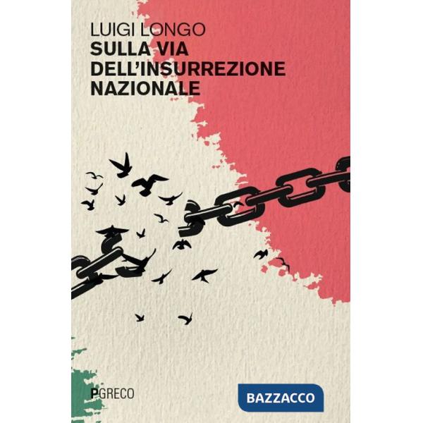 Sulla via dell'insurrezione nazionale