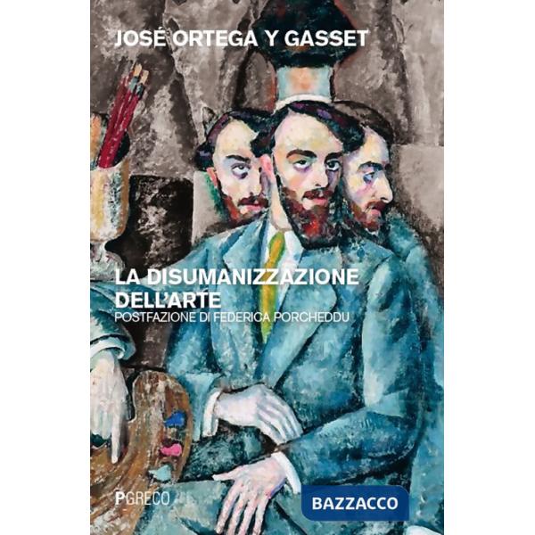 Disumanizzazione dell'arte (La)